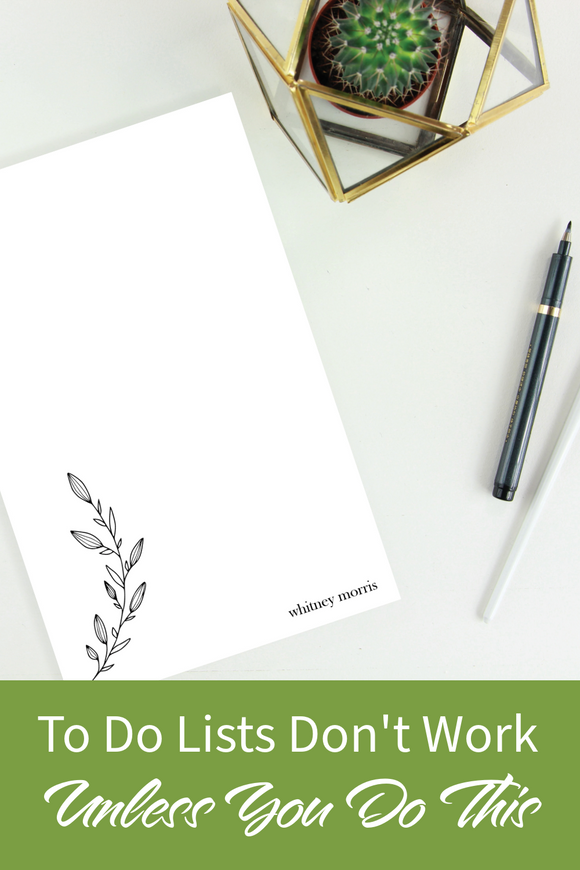 To Do Lists Won't Work Unless You Do This!